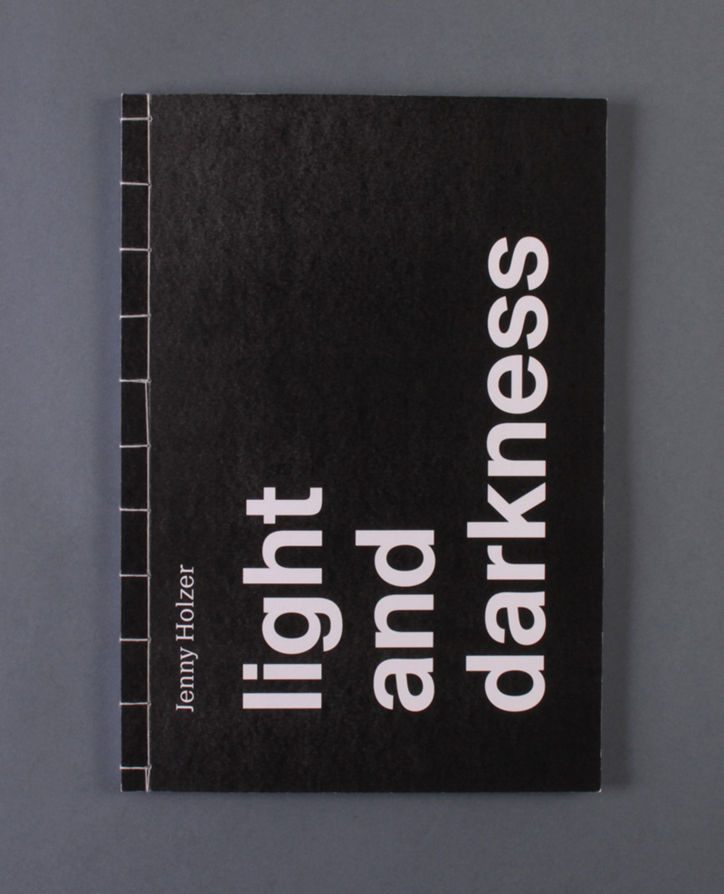 Light and Darkness Jenny Holzer